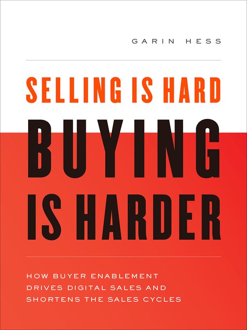 Titeldetails für Selling Is Hard. Buying Is Harder. nach Garin Hess - Warteliste